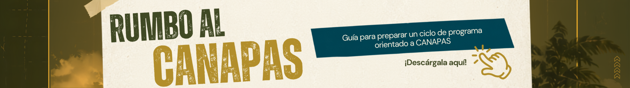 Banner - Rumbo a CANAPAS ¡Descargá la guía dando clic aquí!